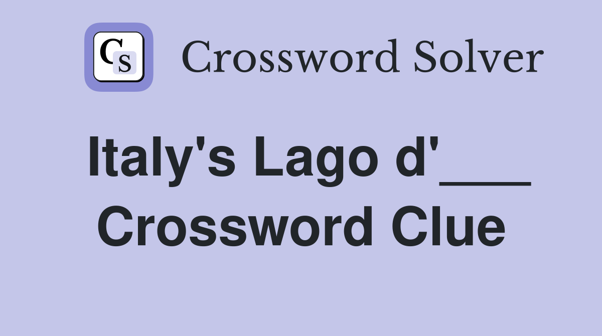 Italy's Lago d'___ Crossword Clue