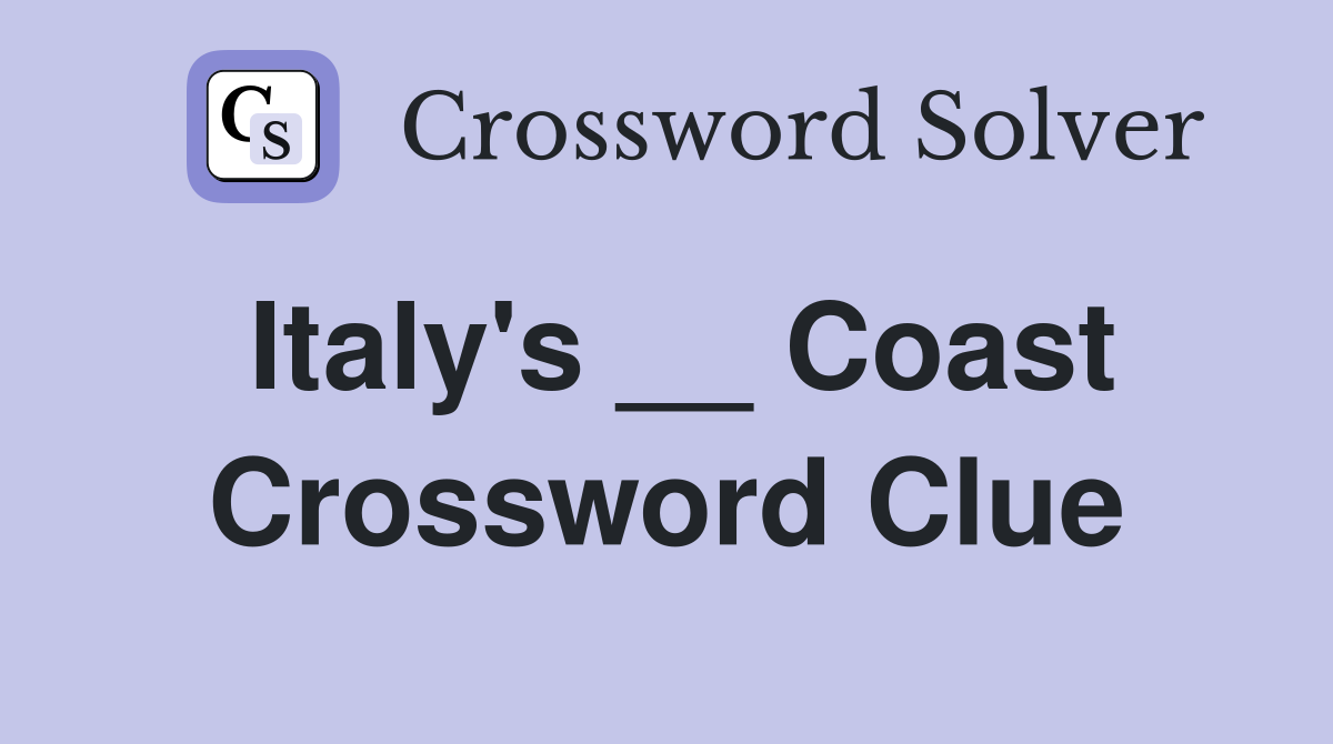 Italy's __ Coast Crossword Clue