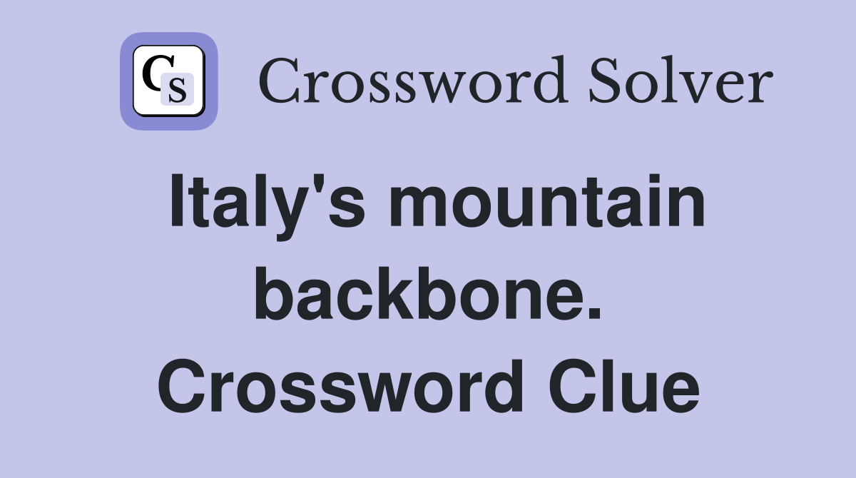 Italy's mountain backbone. Crossword Clue