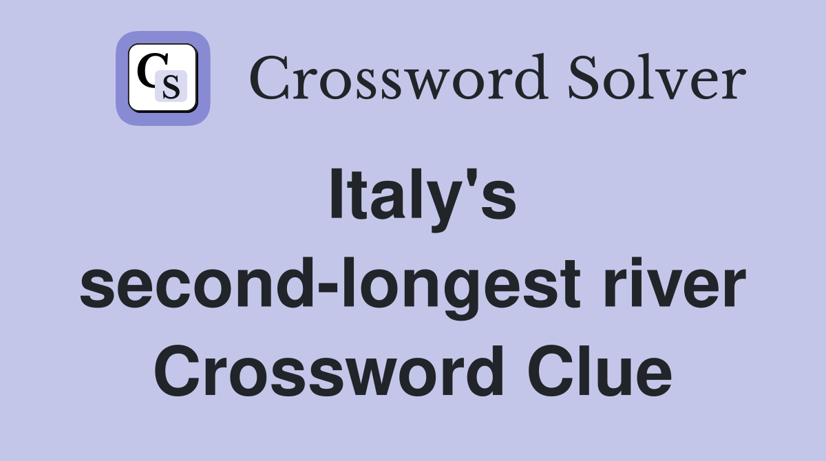 Italy's second-longest river Crossword Clue