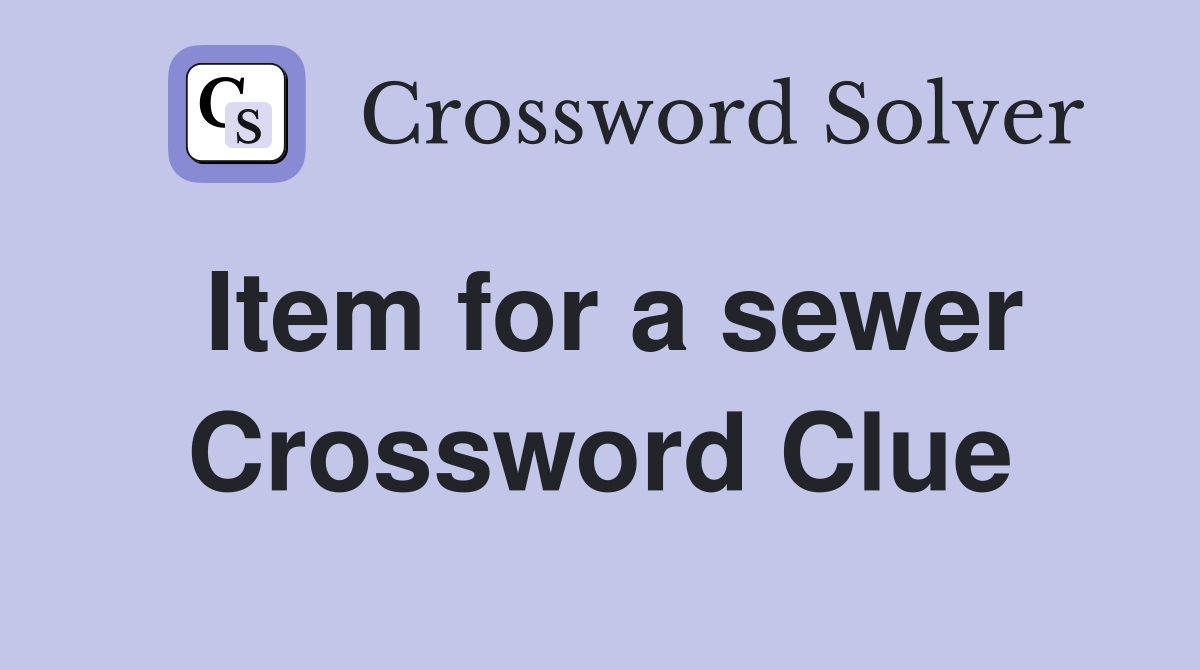 Item for a sewer Crossword Clue