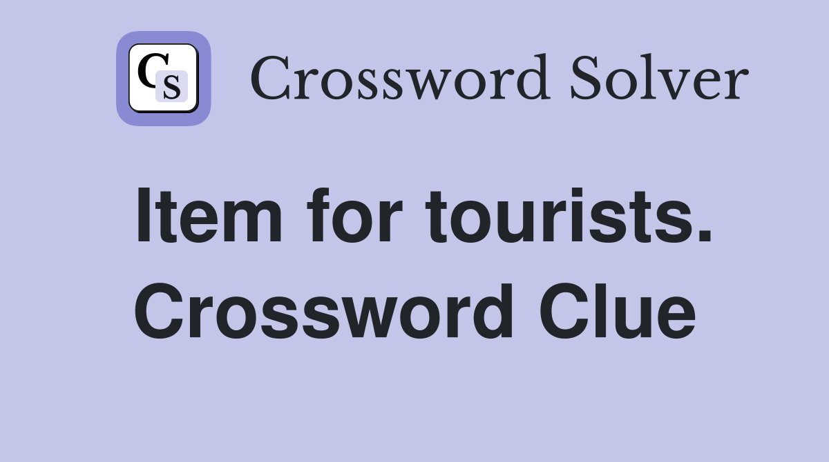 Item for tourists. Crossword Clue