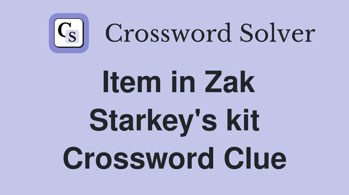 Item in Zak Starkey's kit Crossword Clue