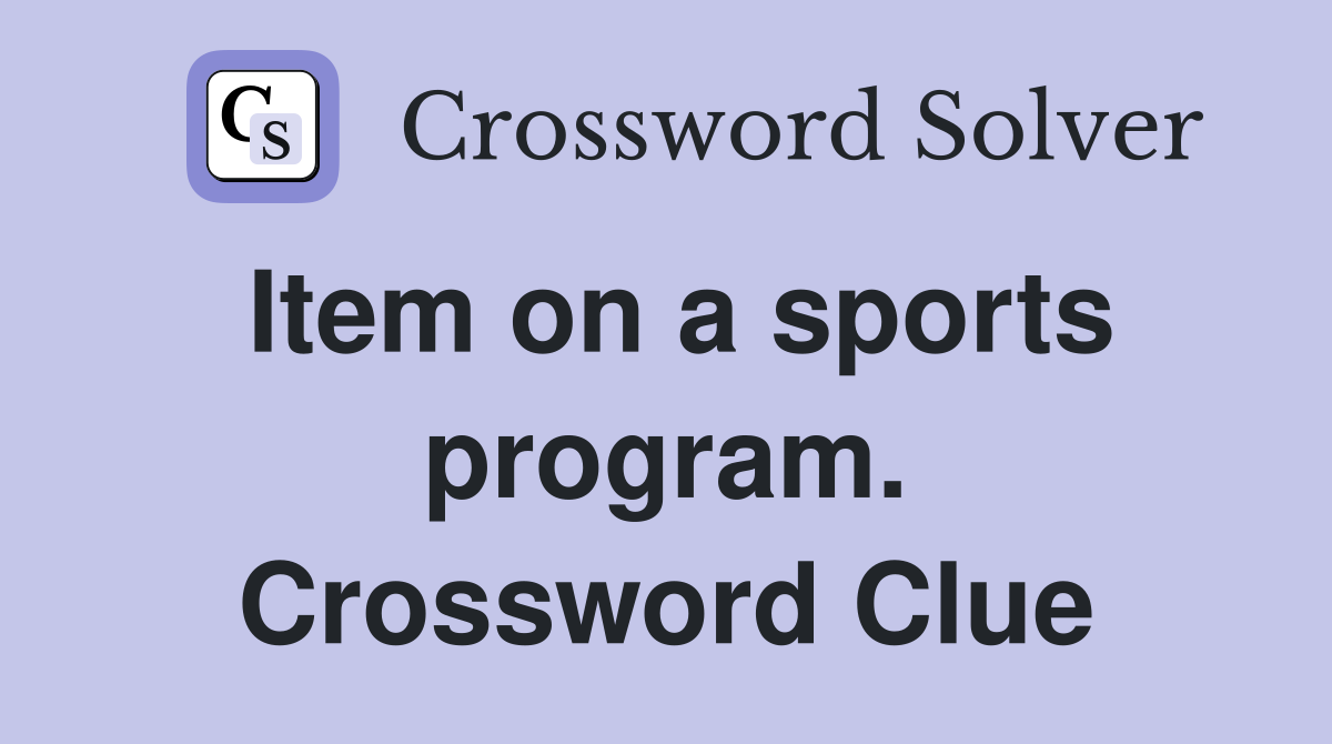 Item on a sports program. Crossword Clue