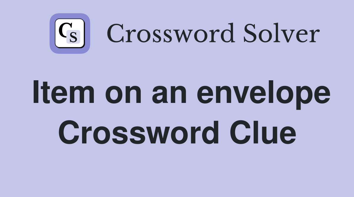 Item on an envelope Crossword Clue