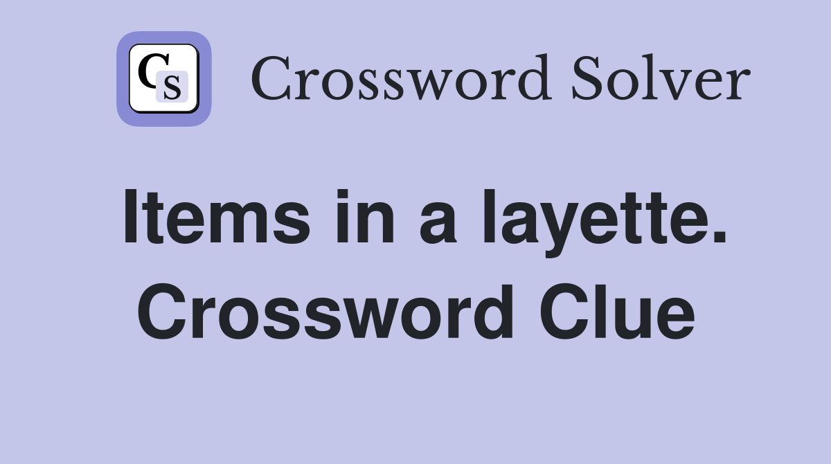 Items in a layette. Crossword Clue