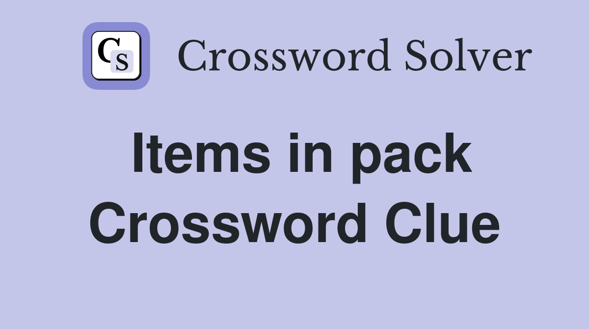 Items in pack Crossword Clue