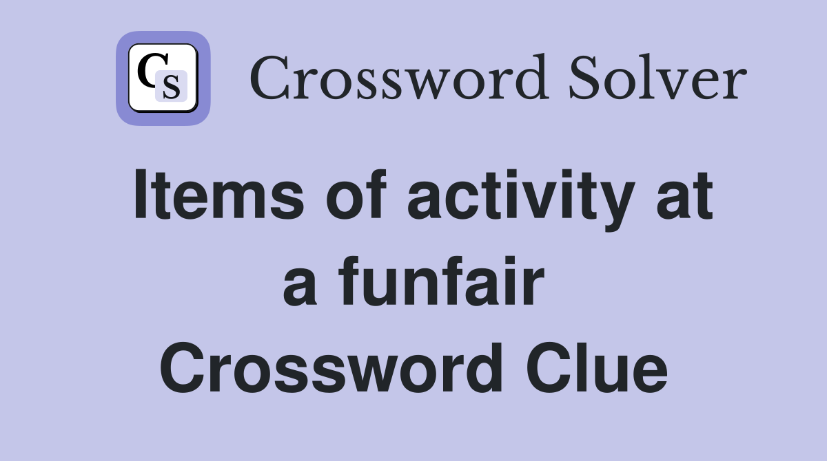 Items of activity at a funfair Crossword Clue