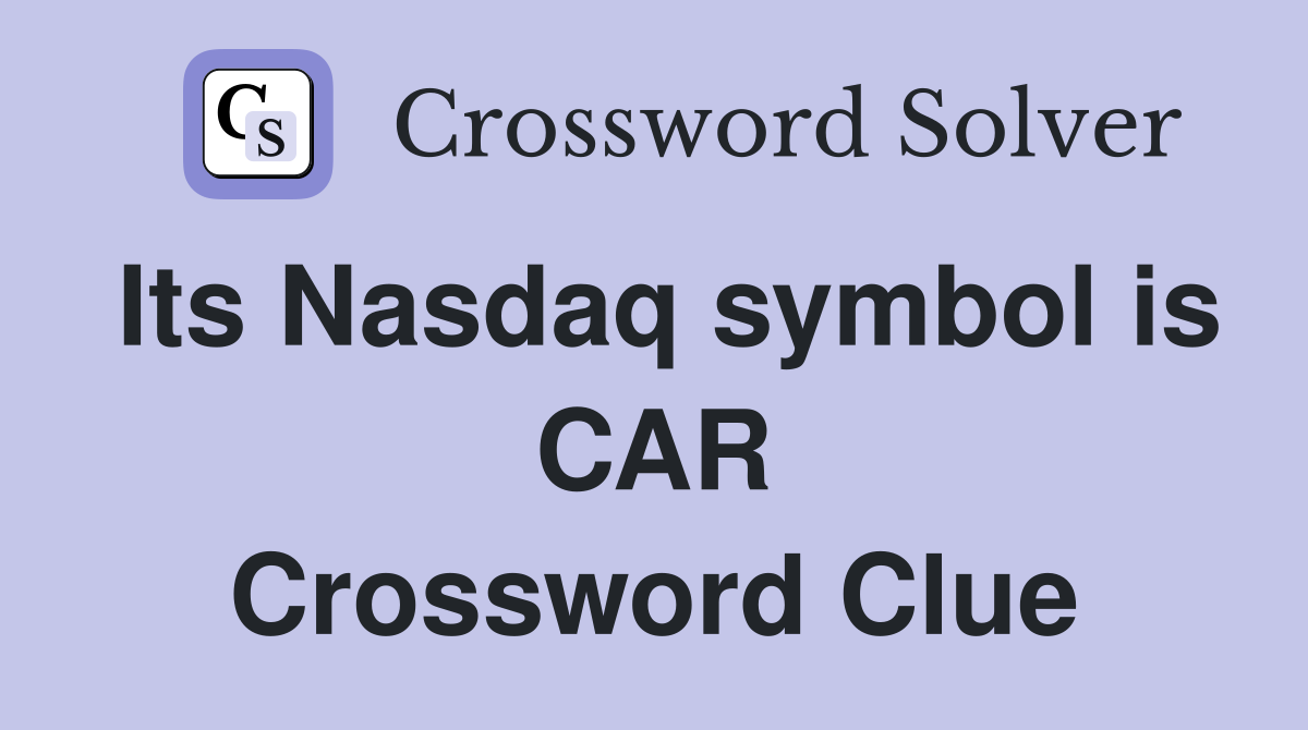 Its Nasdaq symbol is CAR Crossword Clue