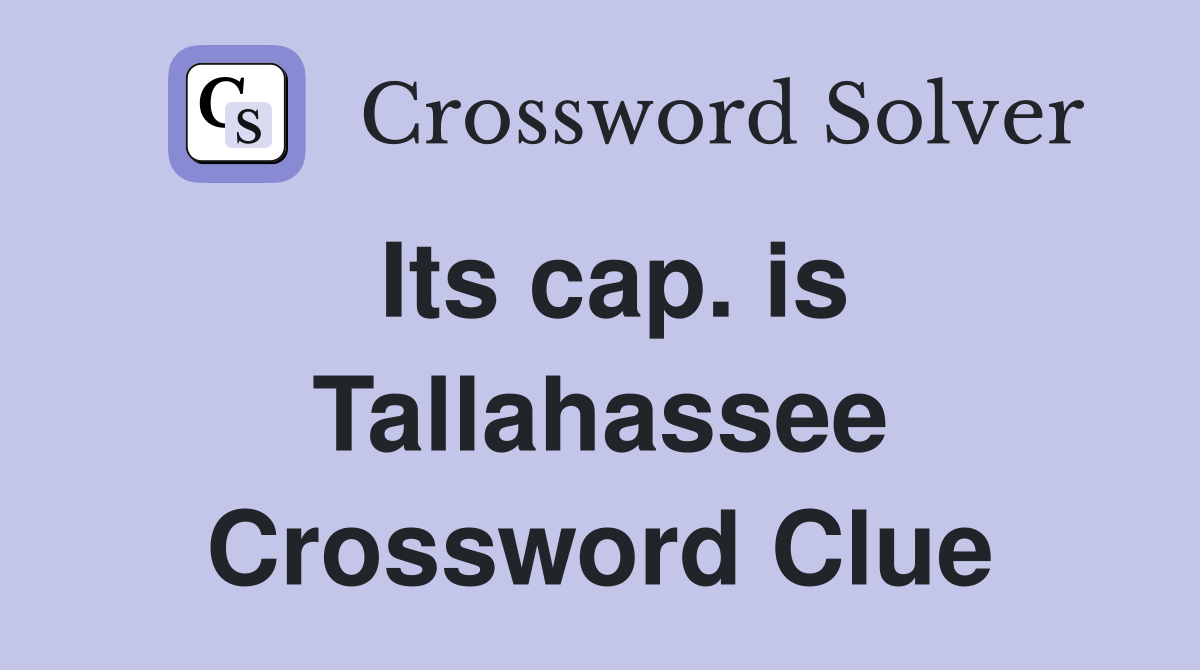 Its cap. is Tallahassee Crossword Clue