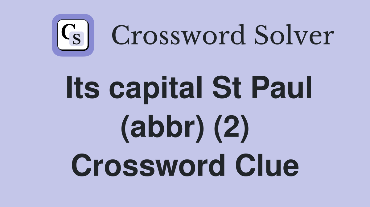 Its capital St Paul (abbr) (2) Crossword Clue
