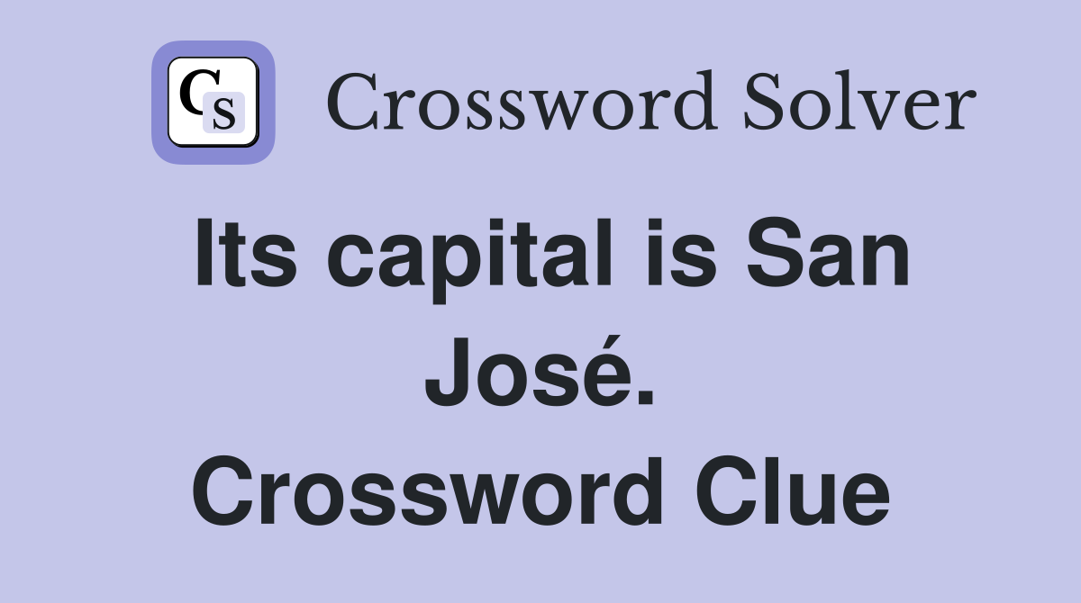 Its capital is San José. Crossword Clue