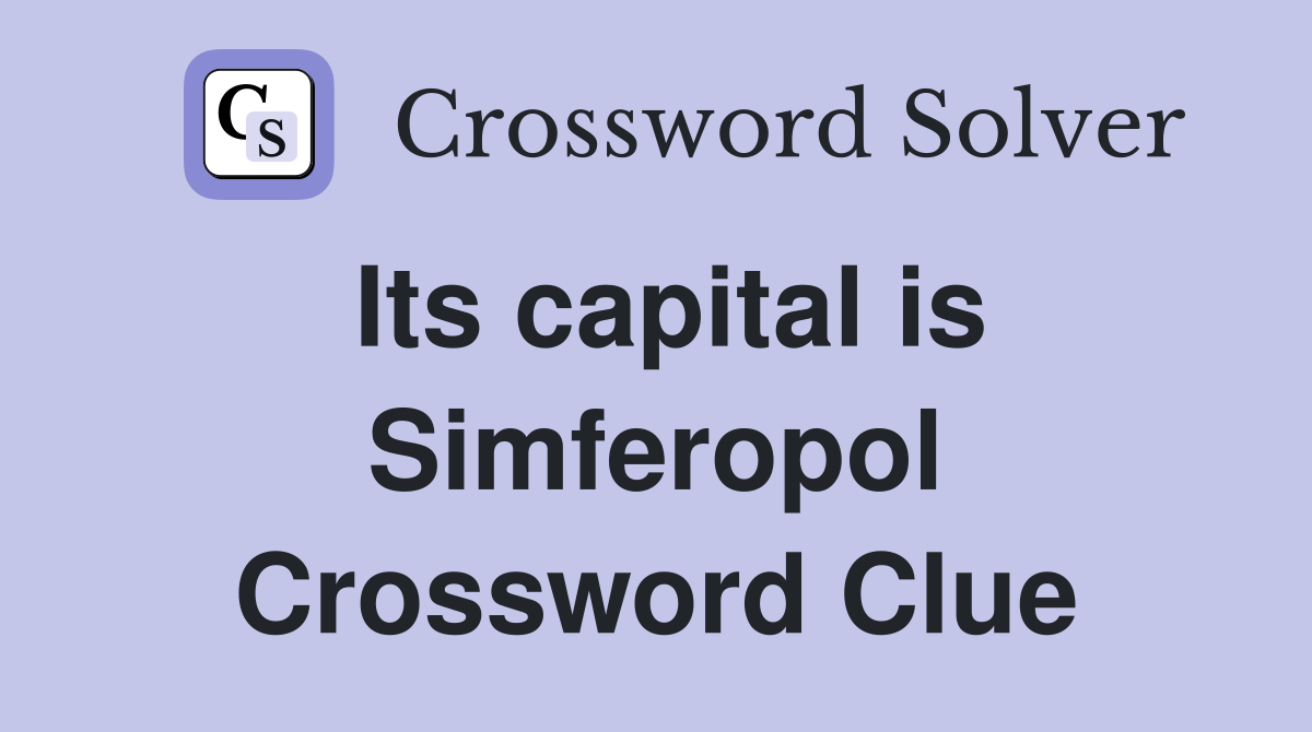 Its capital is Simferopol Crossword Clue