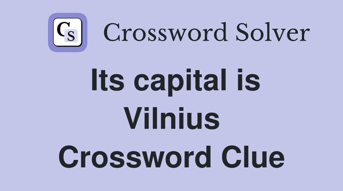 Its capital is Vilnius Crossword Clue