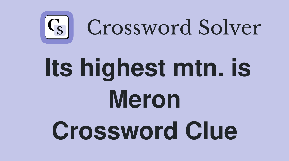 Its highest mtn. is Meron Crossword Clue