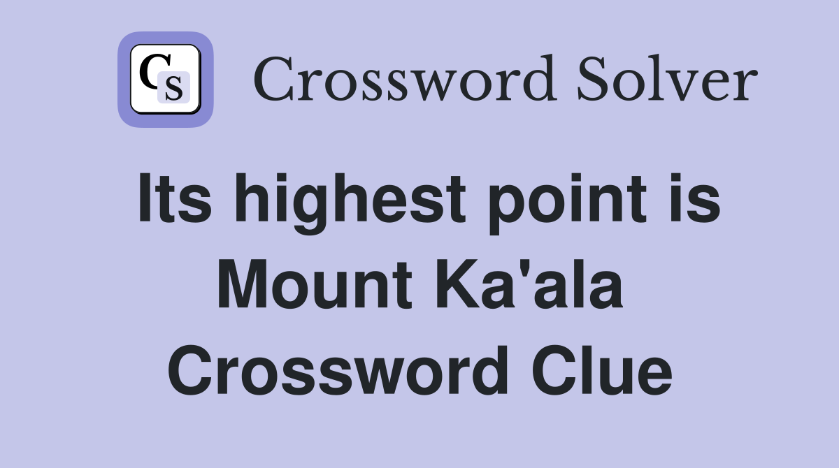 Its highest point is Mount Ka'ala Crossword Clue