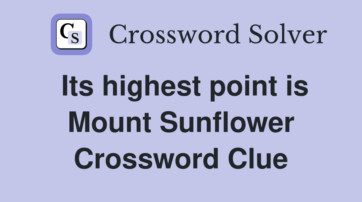 Its highest point is Mount Sunflower Crossword Clue