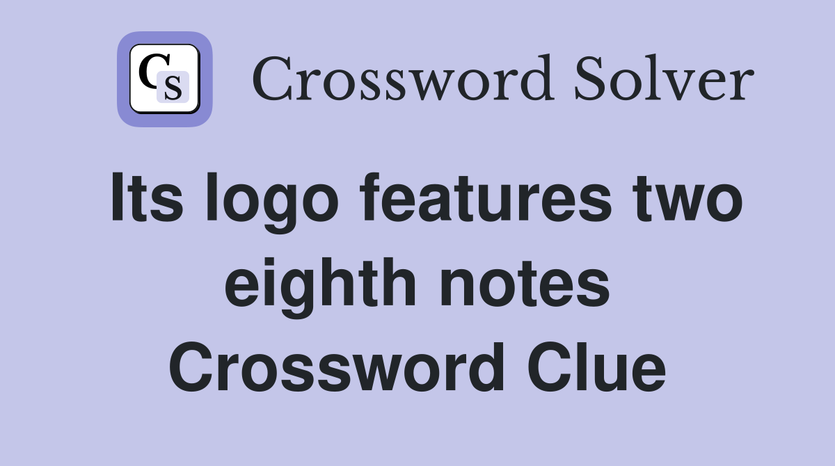 Its logo features two eighth notes Crossword Clue