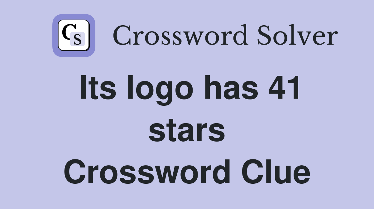 Its logo has 41 stars Crossword Clue