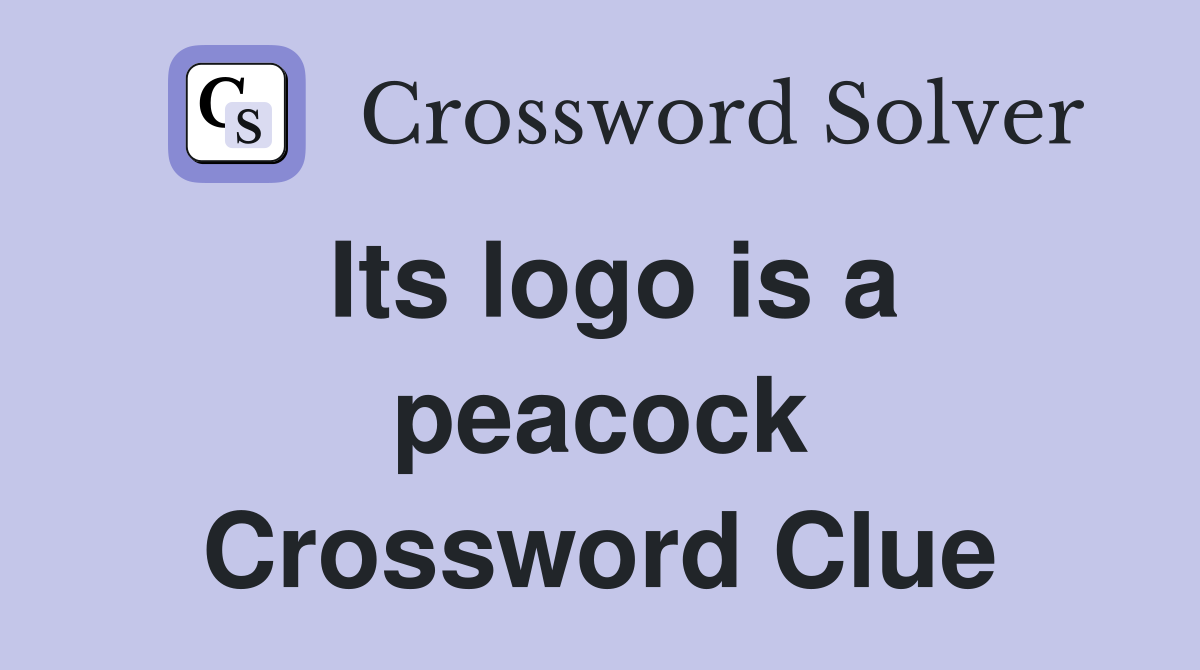 Its logo is a peacock Crossword Clue