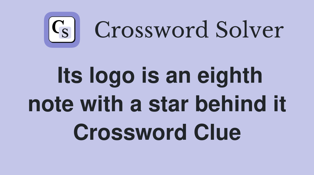 Its logo is an eighth note with a star behind it Crossword Clue