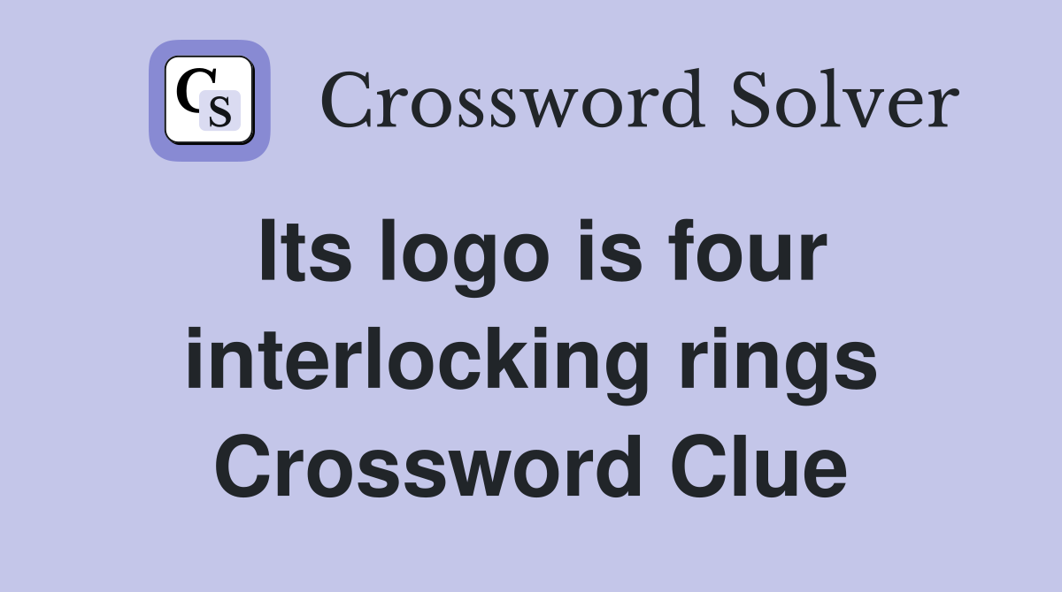 Its logo is four interlocking rings Crossword Clue