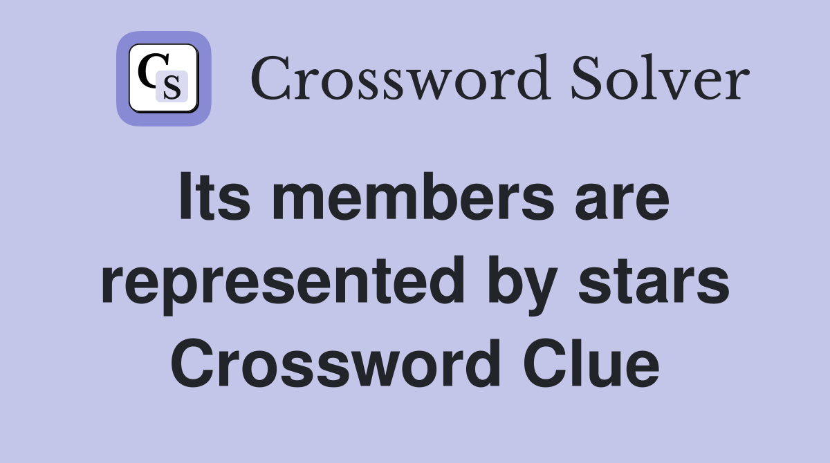 Its members are represented by stars Crossword Clue