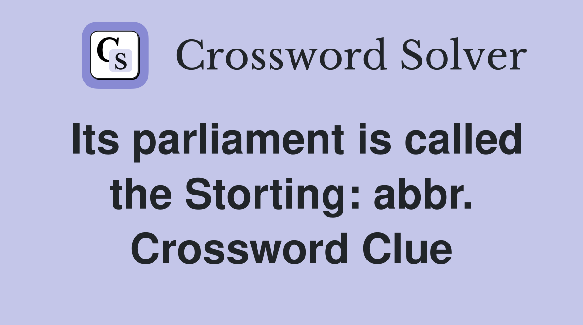 Its parliament is called the Storting: abbr. Crossword Clue