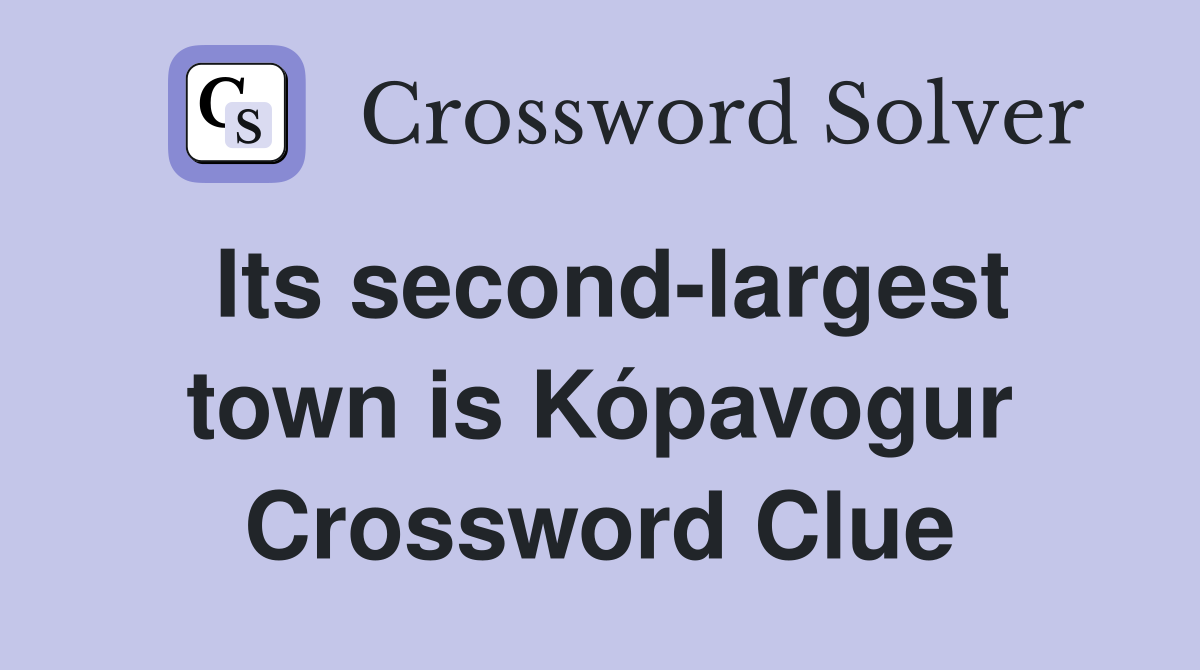 Its second-largest town is Kópavogur Crossword Clue
