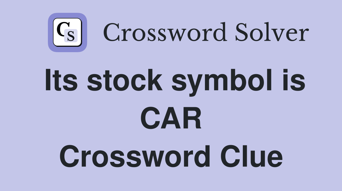Its stock symbol is CAR Crossword Clue