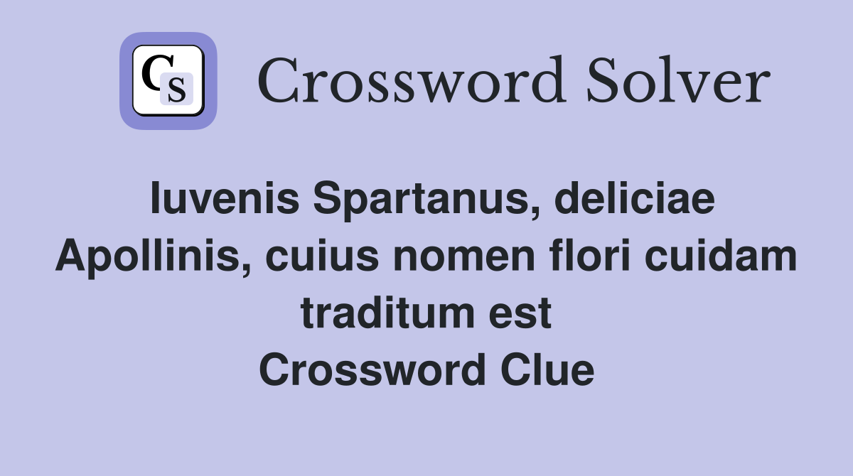 Iuvenis Spartanus, deliciae Apollinis, cuius nomen flori cuidam traditum est Crossword Clue