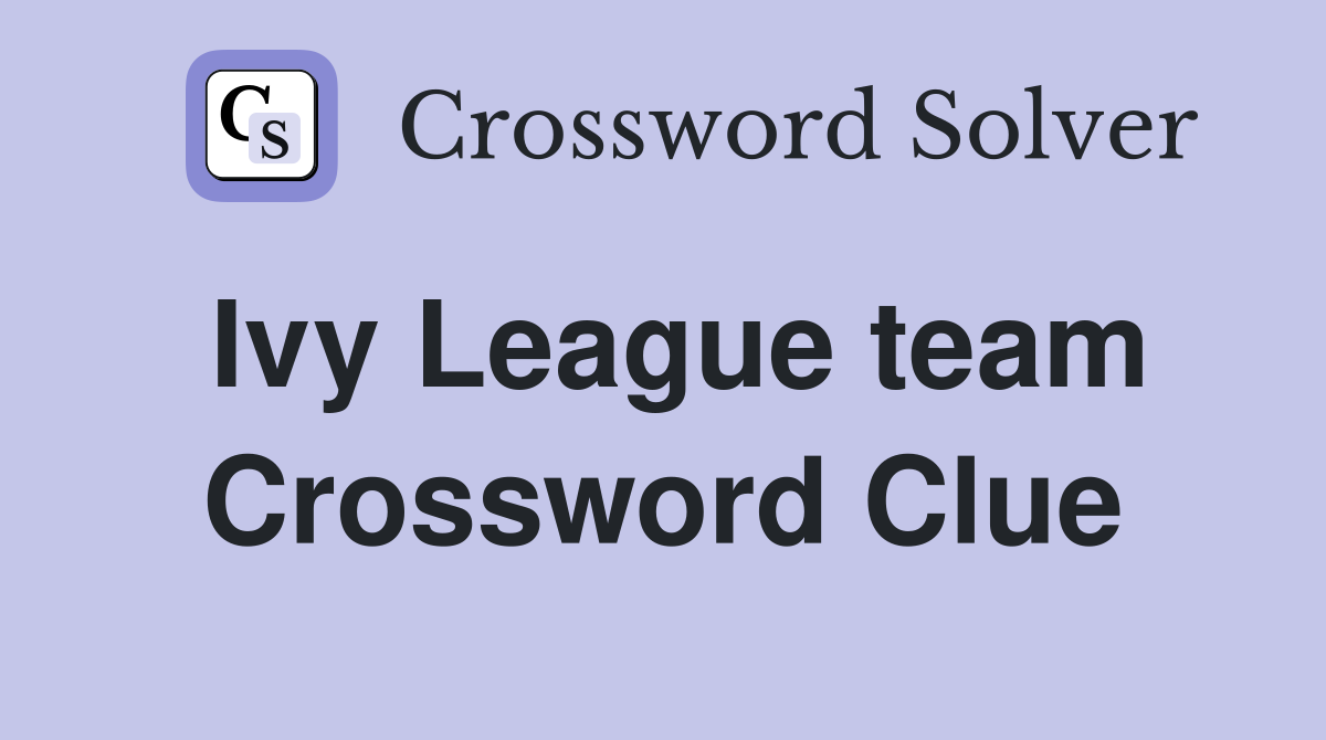 Ivy League team Crossword Clue