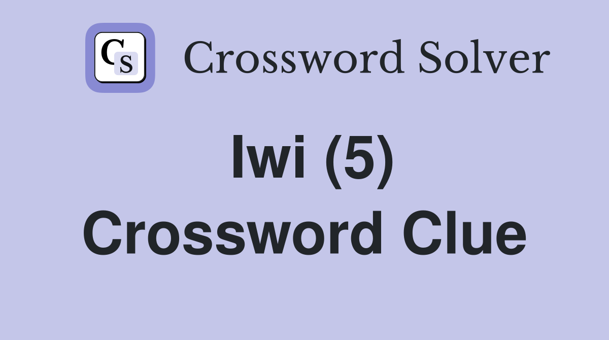 Iwi (5) Crossword Clue