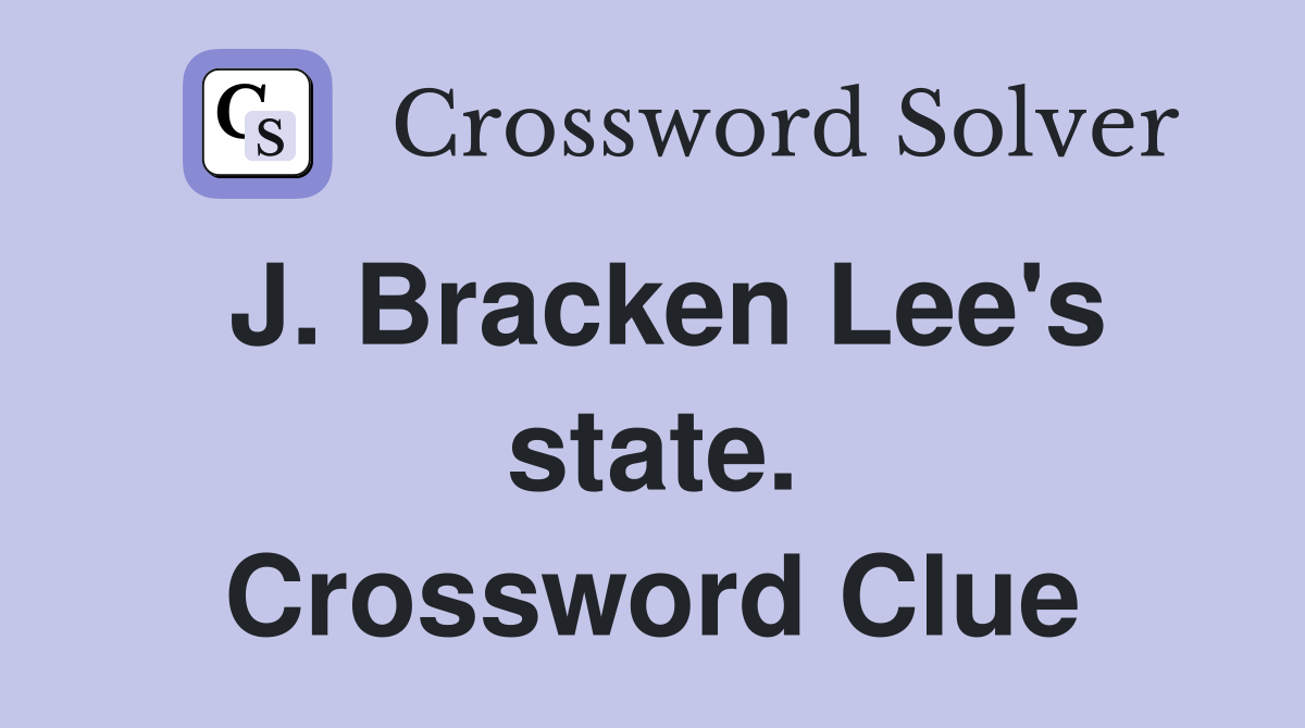 J. Bracken Lee's state. Crossword Clue