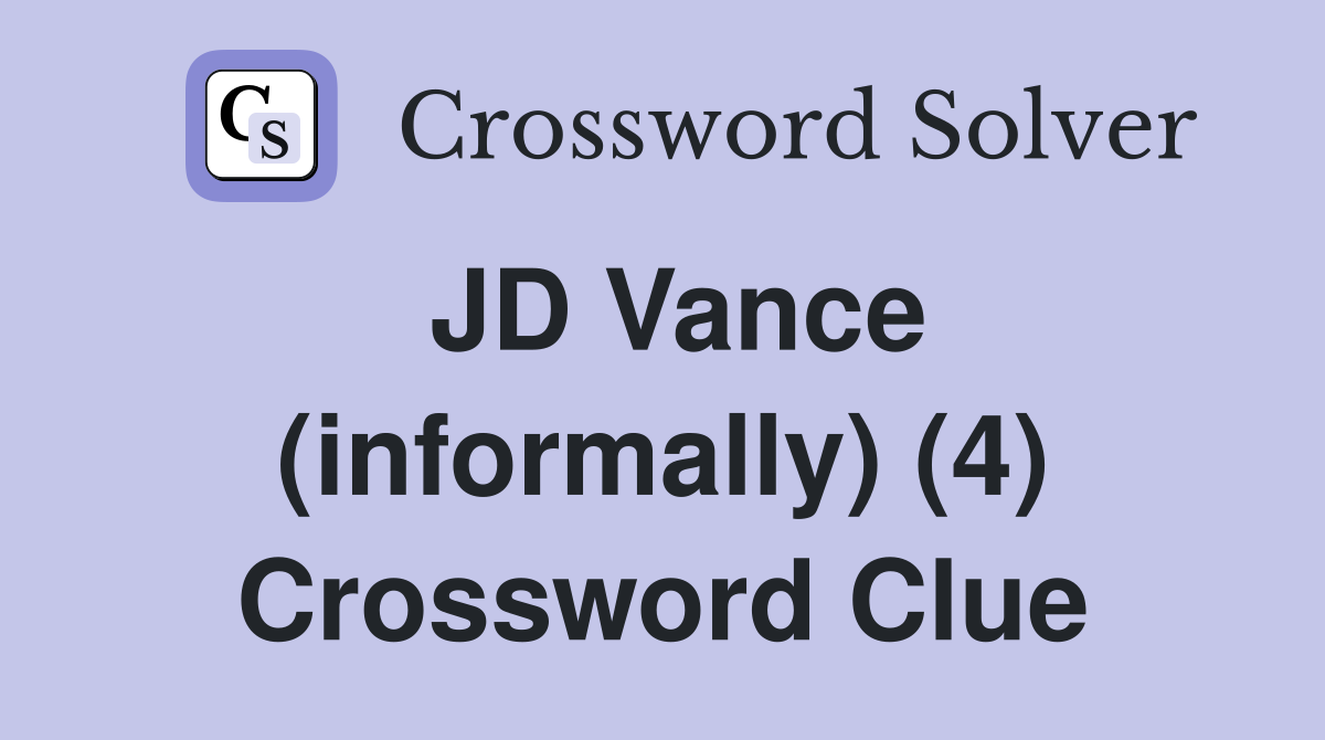 JD Vance (informally) (4) Crossword Clue
