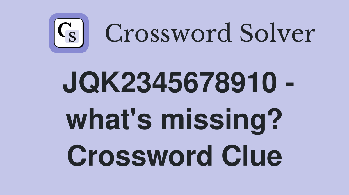 JQK2345678910 - what's missing? Crossword Clue