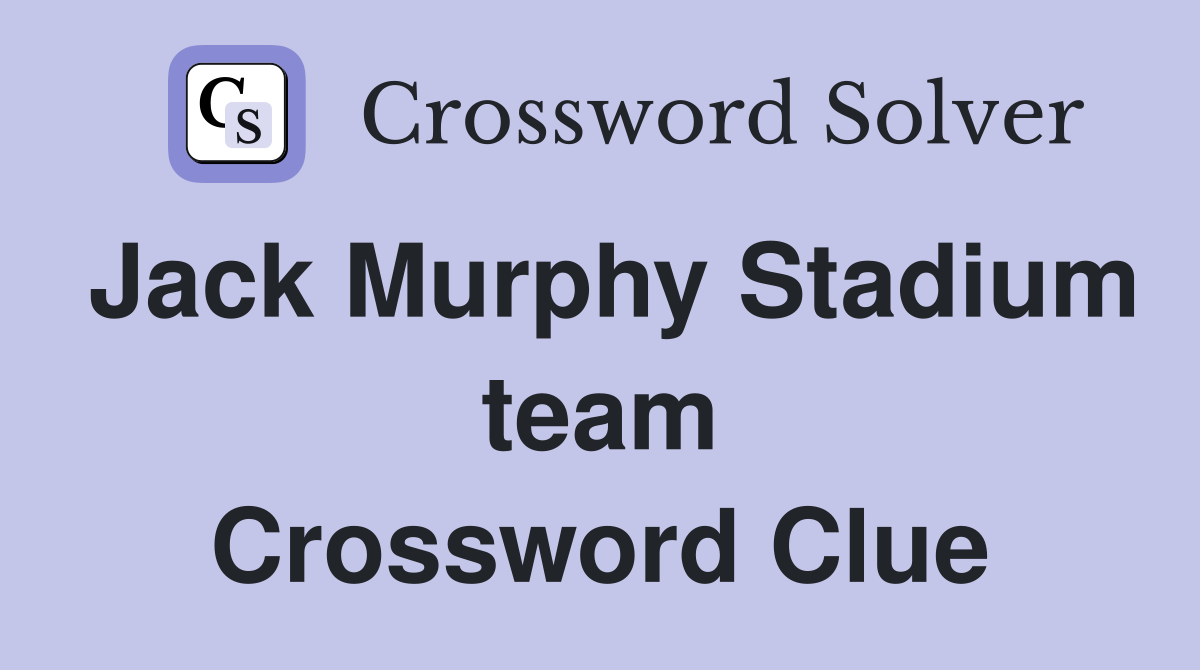 Jack Murphy Stadium team Crossword Clue