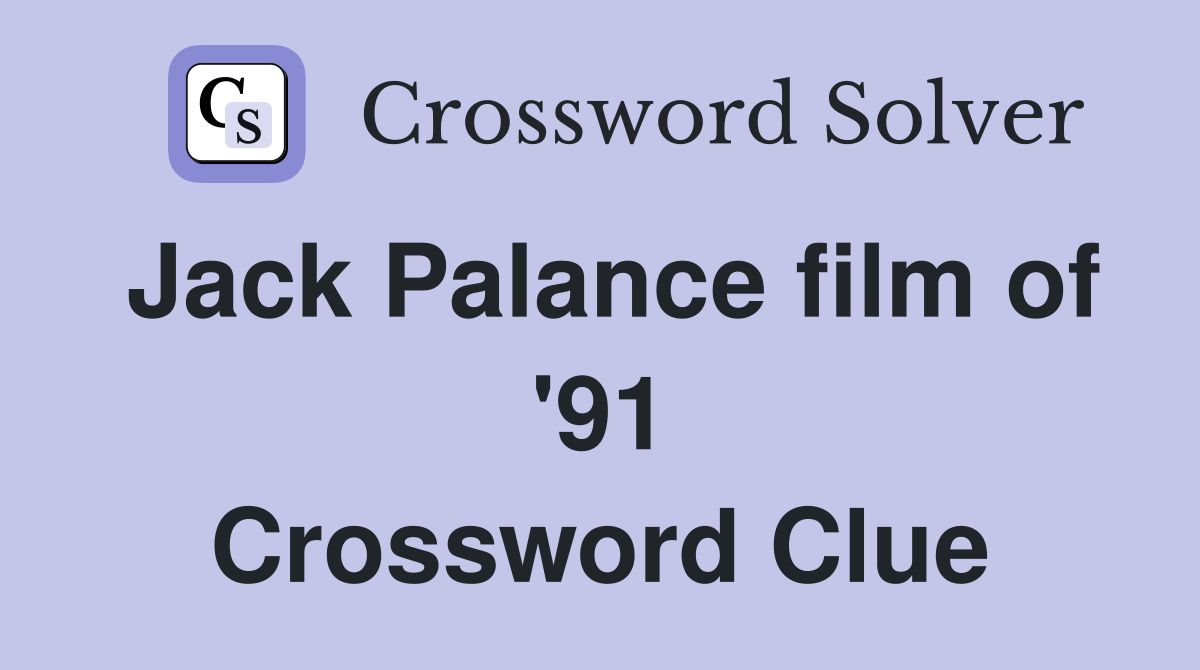Jack Palance film of '91 Crossword Clue