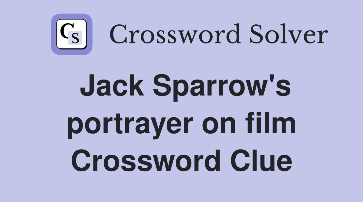 Jack Sparrow's portrayer on film Crossword Clue