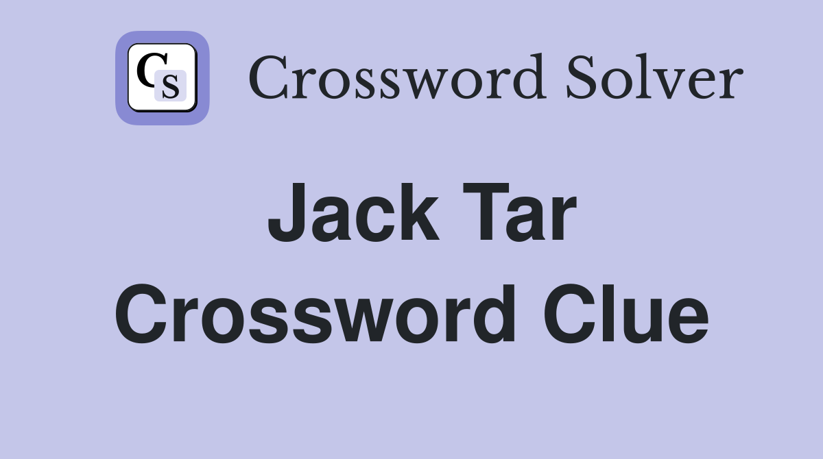 Jack Tar Crossword Clue