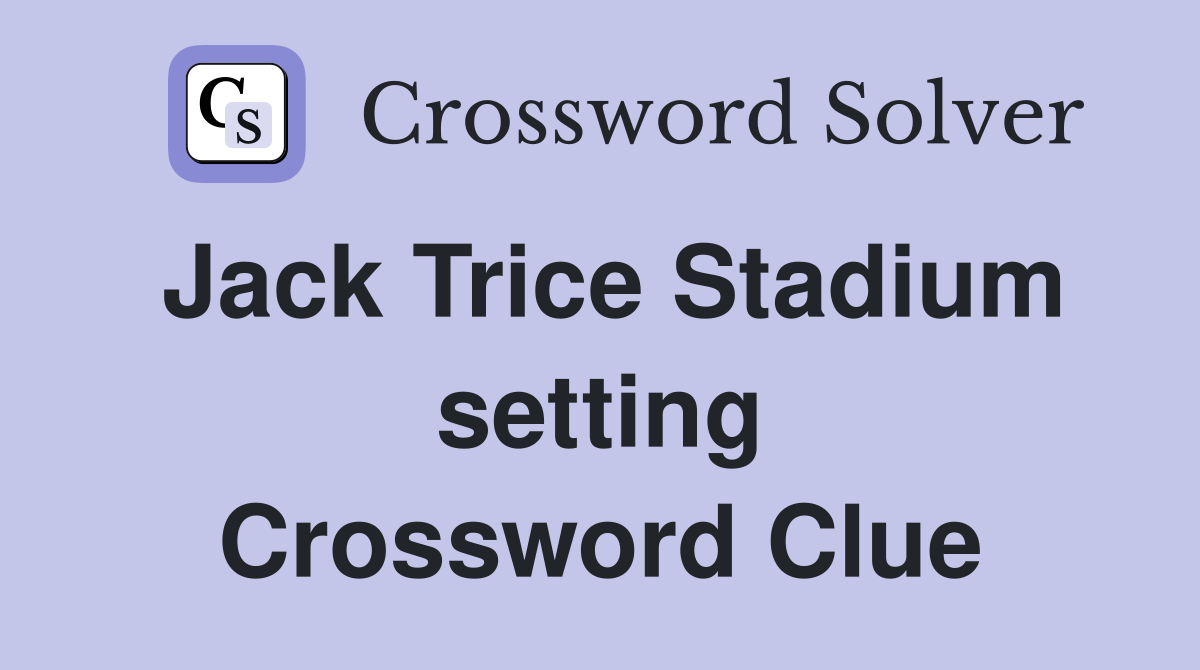 Jack Trice Stadium setting Crossword Clue
