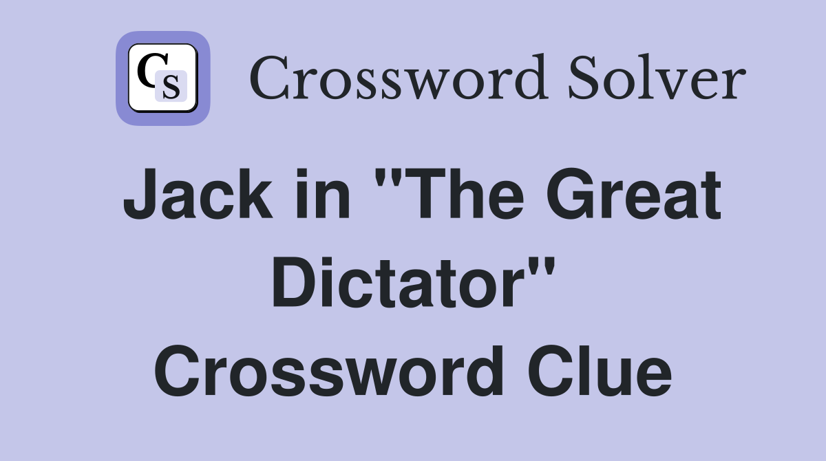 Jack in "The Great Dictator" Crossword Clue
