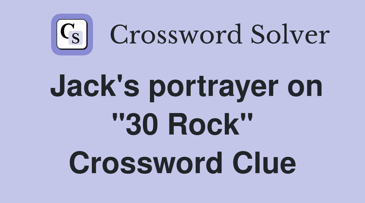 Jack's portrayer on "30 Rock" Crossword Clue