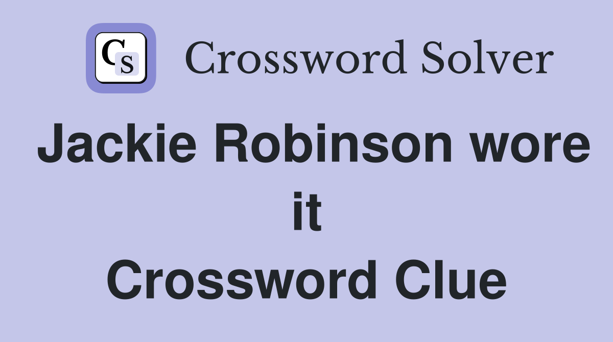 Jackie Robinson wore it Crossword Clue
