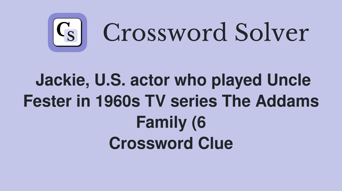 Jackie U S actor who played Uncle Fester in 1960s TV series The Jackie U S actor who played Uncle Fester in 1960s TV series The