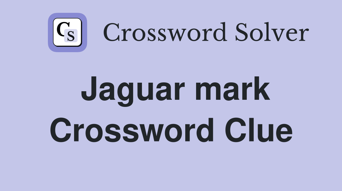 Jaguar mark Crossword Clue