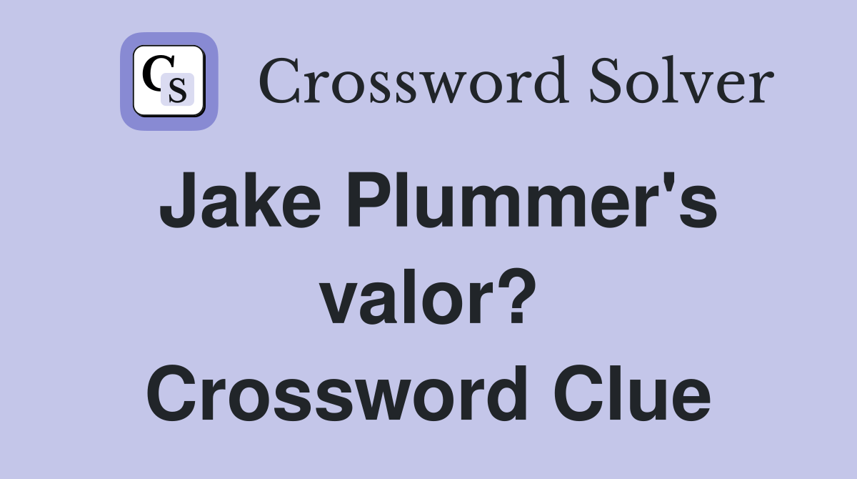 Jake Plummer's valor? Crossword Clue