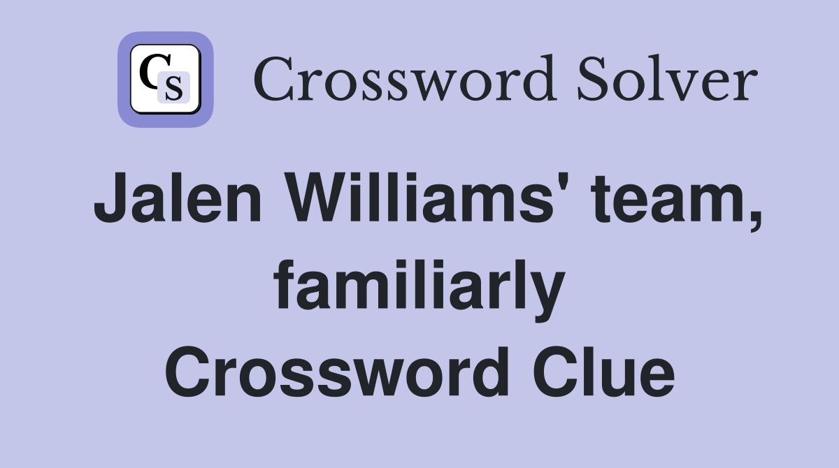 Jalen Williams' team, familiarly Crossword Clue