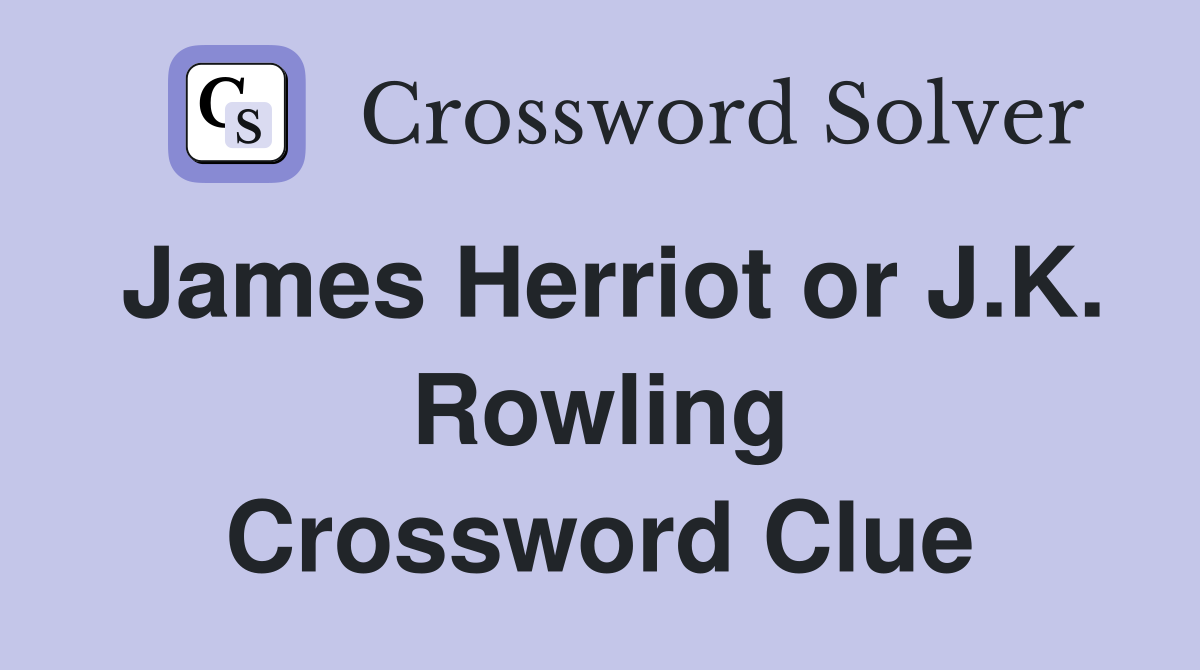James Herriot or J.K. Rowling Crossword Clue
