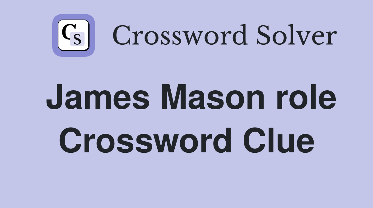 James Mason role Crossword Clue